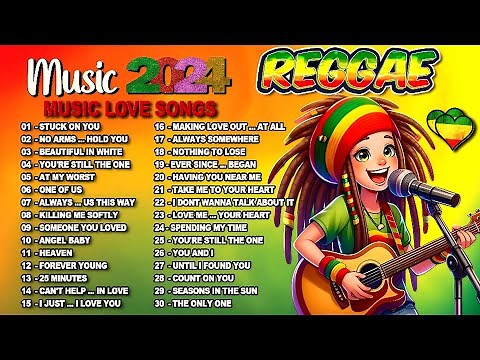 BEST REGGAE MIX 2024 - MOST REQUESTED REGGAE LOVE SONGS 2024 - OLDIES BUT GOODIES REGGAE SONGS