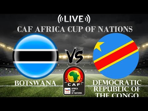 🔴Botswana vs Democratic Republic of the Congo | CAF Africa Cup of Nations | Live Score