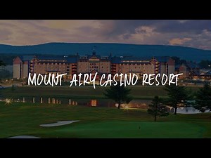 Mount Airy Casino Resort Review - Mount Pocono , United States of America