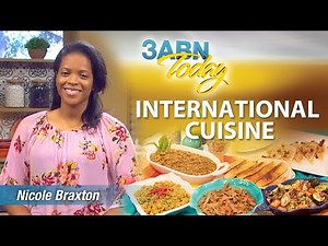 3ABN Today Cooking - "International Cuisine" with Nicole Braxton (TDYC018028)