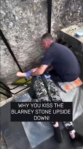 Why You Kiss the Blarney Stone UPSIDE DOWN! #blarneycastle