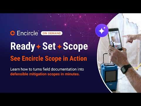Ready, Set, Scope: See Encircle Scope in Action - Webinar