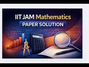 IIT JAM Mathematics 2026 | Exam Perspective on Key Questions with Smart Tricks & Concepts