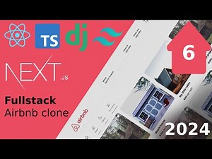 Next.js and Django Fullstack Airbnb Clone - Part 6 - React, Tailwind, Django Rest Framework and more