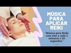 Música para Reiki com sino a cada 2 minutos e 30 segundos
