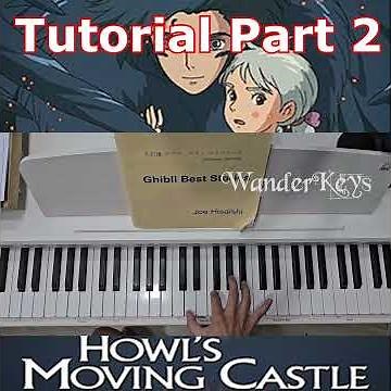 Part 2: Learn Merry-Go-Round of Life Piano Tutorial (Official Joe Hisaishi Sheet Music)