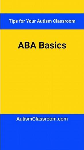 ABA Basics (Tips for Your Autism Classroom)