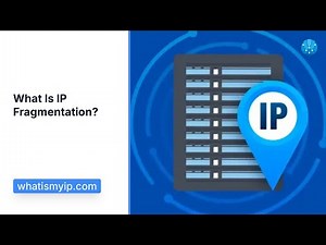 What Is IP Fragmentation?