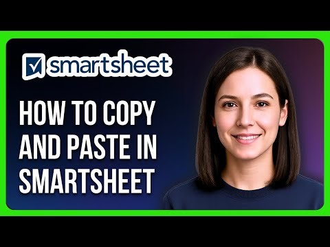How to Copy and Paste in Smartsheet