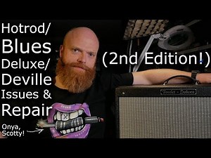 Common Failures, Problems, Repair & Maintenance - Blues / Hotrod Deluxe / Deville (2nd Edition)