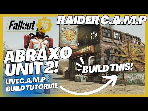 NEW Abraxo Unit 2 Raider CAMP Build Tutorial (Beginner friendly) | Fallout 76 LIVE