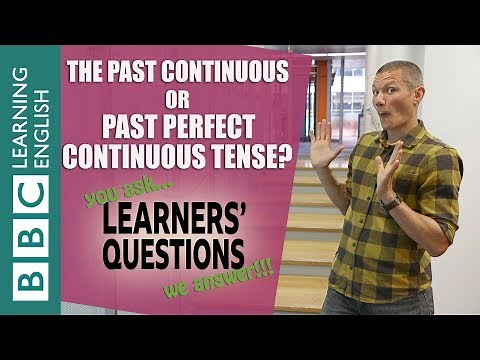 ❓ Past continuous and past perfect continuous - English Learners' Questions