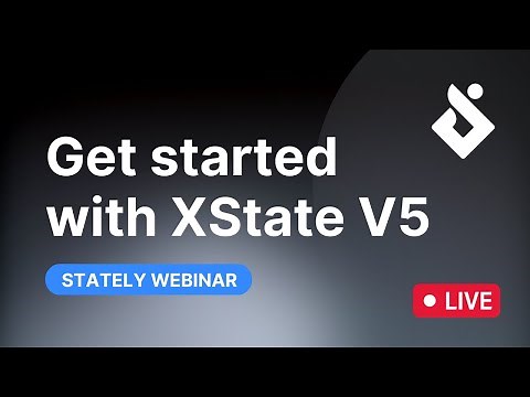 Webinar: Get started with XState v5