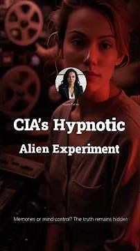 CIA Hypnotic Alien Experiment - Memories or mind control?! #hypnosis #alien #mindcontrol