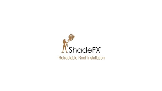 ShadeFX Retractable Roof Installation