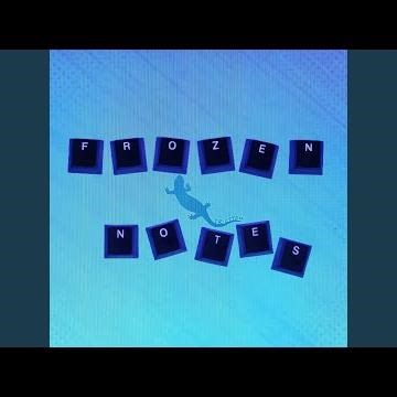 Frozen notes