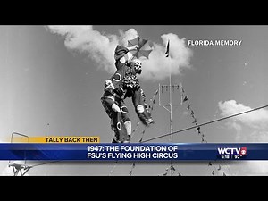 Tally Back Then - FSU Flying High Circus Delights Mid-Century Crowds