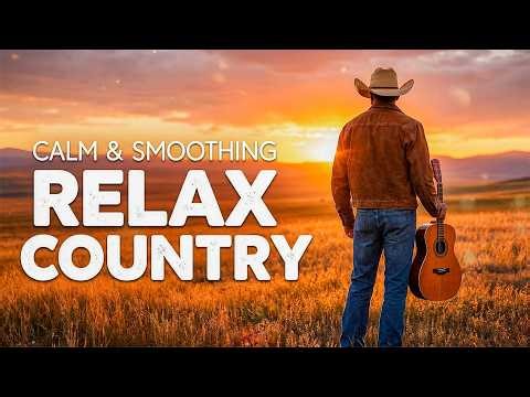 Country Songs Playlist ❤️ Country Music Playlist 2026 | Best Relax Country Songs 🎻🎵 Country Classic