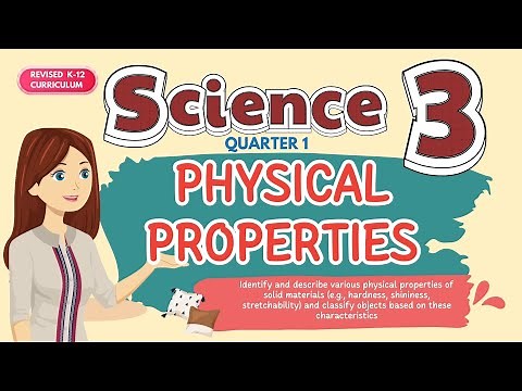 Physical Properties1/SCIENCE 3/Q1W4
