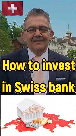 How to invest in Swiss bank #swissbankacount #swissbank #money