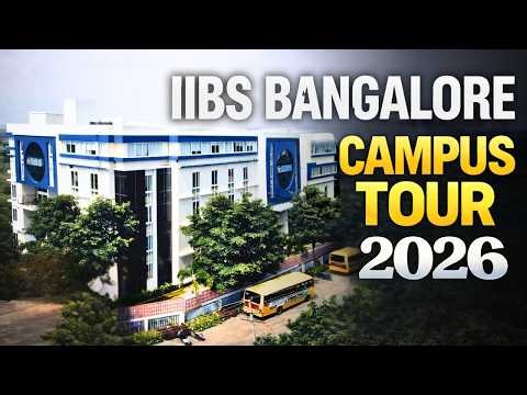 IIBS Bangalore Campus Tour 2026 | Best MBA & PGDM College in India | Virtual Tour
