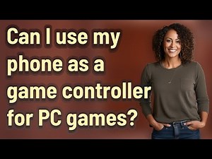 Can I use my phone as a game controller for PC games?