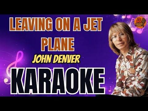 John Denver - Leaving on a jet plane (Karaoke Version)