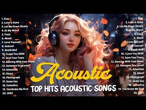Acoustic Songs 2024 ❤️ Top hits tiktok acoustic songs ❤️ Acoustic spotify playlist covers