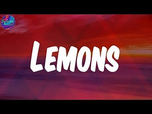 (Lyrics) Lemons (Lemonade) - AKA