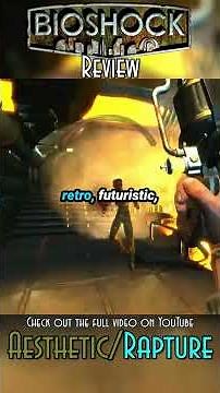 BioShock 1 Review: Aesthetic/Rapture #bioshock1 #bioshock