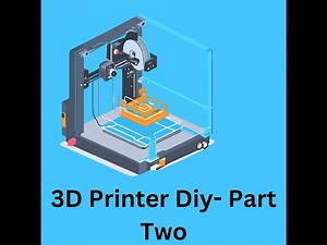 Build Your Own 3D Printer at Home Using Scrap Materials | DIY Guide - Part Two