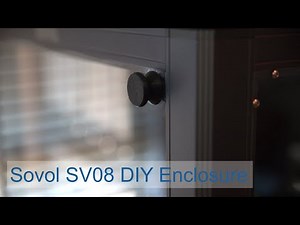 DIY Enclosure for Sovol SV08