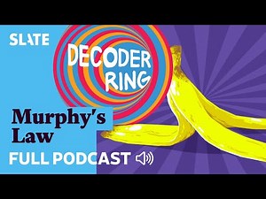 Murphy's Law | Decoder Ring