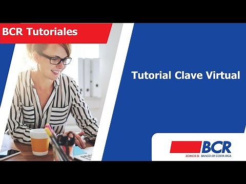 Tutorial Clave Virtual del Banco de Costa Rica