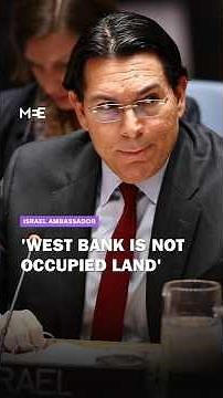 Israeli ambassador to UN says West Bank 'not occupied land'
