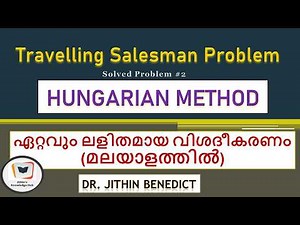 [2] Travelling Salesman problem in Operations Research using Hungarian Method by Dr. Jithin Benedict