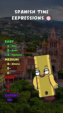 Spanish time expressions quiz