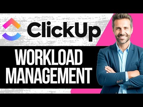 Clickup Workload Management Tutorial | Manage Your Team in ClickUp