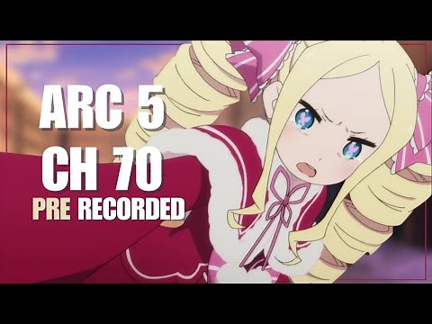Re:Zero Arc 5 - Chapter 70 (Season 3)