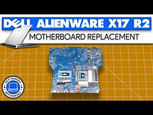 How To Replace Your Motherboard | Dell Alienware x17 R2