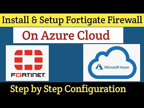 Day-15 | Install and Setup Fortigate Firewall in Azure Cloud | Fortigate Firewall Tutorial