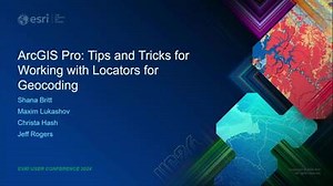 ArcGIS Pro: Tips and Tricks for Working with Locators in Geocoding