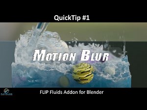 How to Use MotionBlur in the FLIP Fluids Addon (QuickTip #1) 🎥
