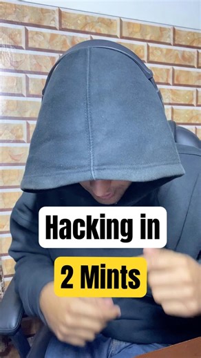 Hacking in 2 mints 😶