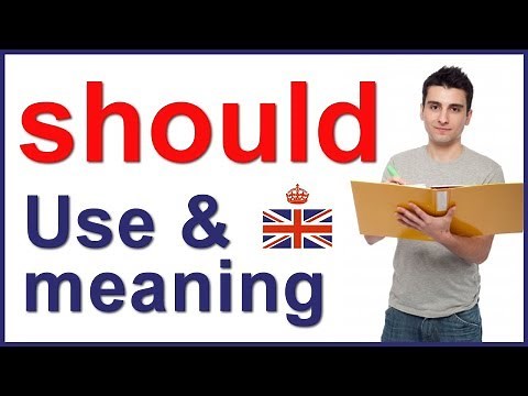 Modal verb SHOULD - form, use and meaning in English