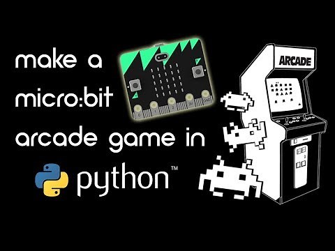 Python arcade game tutorial for the BBC micro:bit