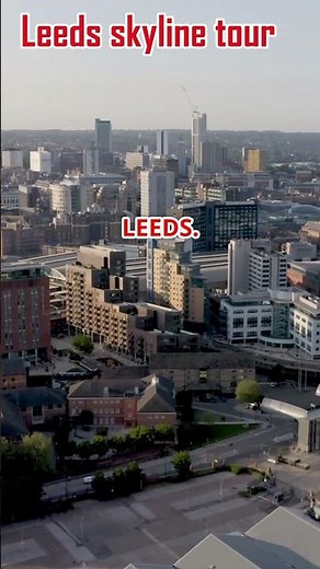 "Leeds Skyline: A Stunning Drone Tour of the City Centre."