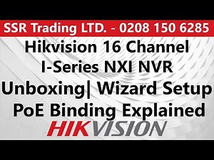 Hikvision 16 Channel I Series NVR Unboxing and Step-by-Step Wizard Setup Guide-DS-7616NI-I2/16P/S