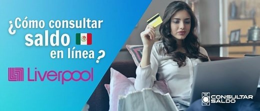 ¿Cómo consultar saldo Liverpool en línea fácil y rápido? - saldo