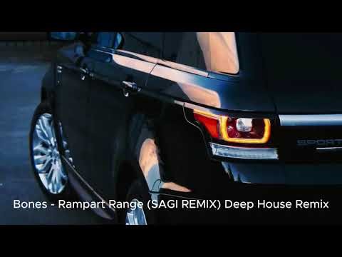 Bones - rampart range ( sagi remix ) deep house remix